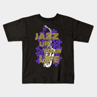 Jazz Up Your Life Kids T-Shirt